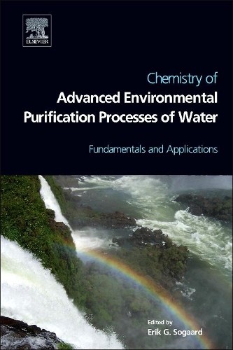 Chemistry of Advanced Environmental Purification Processes of... - 9780444531780