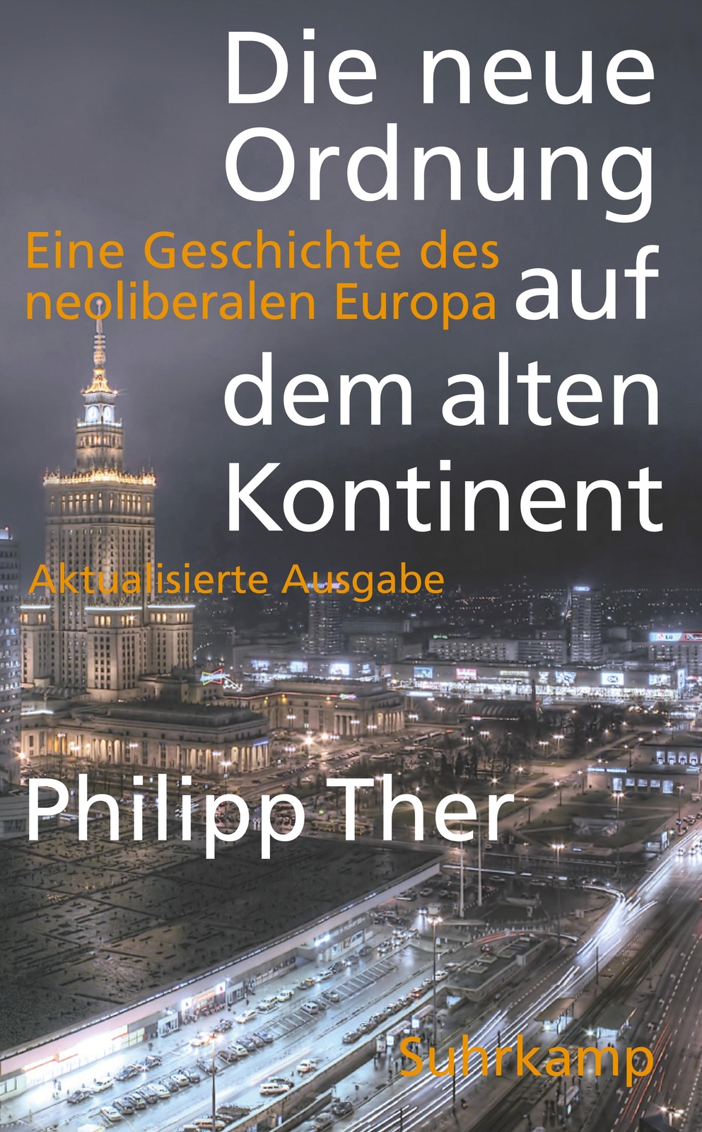 Thumbnail - Philipp Ther / Die Neue Ordnung Auf Dem Alten Kontinent /