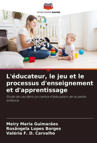 Meiry Maria GuimarãEs (U. A.) | L'éDucateur, Le Jeu Et Le Processus...-image