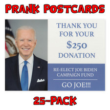(25-Pack) Prank Postcards - Joe Biden Donation - Send Them To Victims Yourself