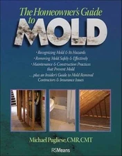 The Homeowners Guide to Mold - Paperback By Michael Pugliese - VERY GOOD