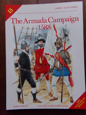 THE ARMADA CAMPAIGN   1588,   John Tincey,   Osprey Elite,  New