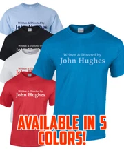 JOHN HUGHES T-Shirt Multi Colors S-XL FREE S&H! Home Alone Breakfast Club