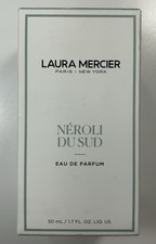 Laura Mercier Neroli du Sud Eau de Parfum 50 ml / 1.7 oz Perfume Spray For Women