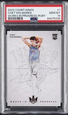 2022 PANINI COURT KINGS WORKS IN PROGRESS RUBY #1 CHET HOLMGREN 47/149 PSA 10