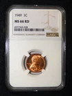 1949 LINCOLN WHEAT CENT NGC MS 66 RD