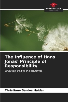 Christiane Santo The Influence of Hans Jonas' Principle of Respon (Taschenbuch)
