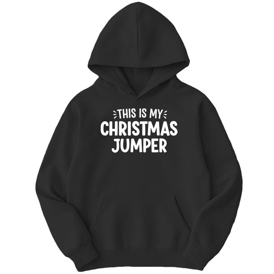 PRINTVOLT This Is My Christmas Jumper Slogan Hoodie Funny Xmas Kids Boys Girls Hoody #1