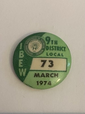 IBEW 9th District Local 73 March 1974 Spokane Washington Pin Button P192
