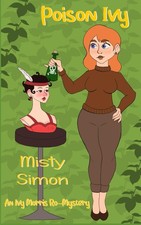 Poison Ivy: An Ivy Morris Ro-Mystery