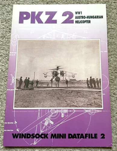 WINDSOCK MINI DATAFILE 2 - PKZ 2 / WW1 AUSTRO-HUNGARIAN HELICOPTER