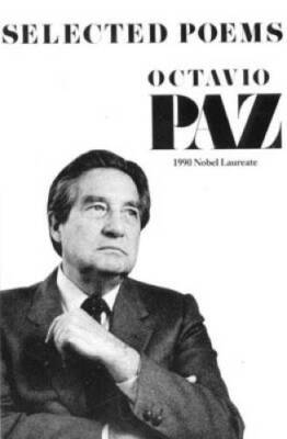Selected Poems - Paperback By Paz, Octavio - GOOD