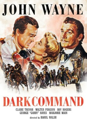 Dark Command Black & White John Wayne Claire Trevor Roy Rogers