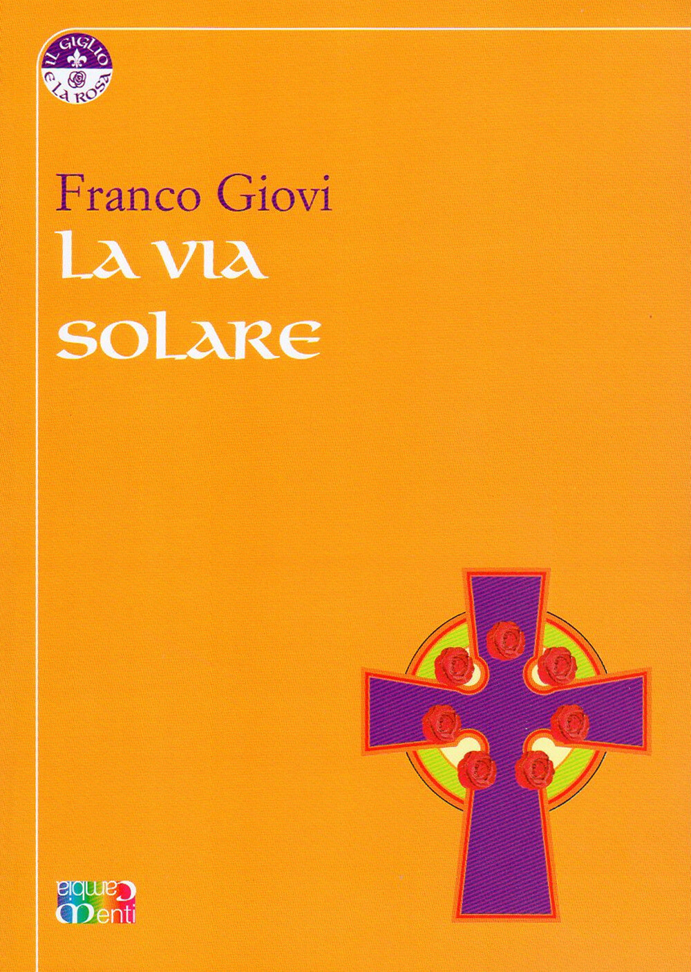 Libri Franco Giovi - La Via Solare