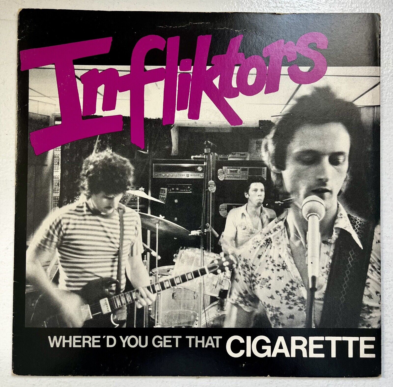 INFLIKTORS Where'd You Get That Cigarette 45rpm 7" US Boston punk/garage/glam
