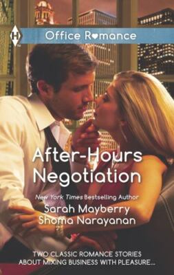 After-Hours Negotiation By Shoma Narayanan & Sarah Mayberry EX LIBRARY EX LIBRIS