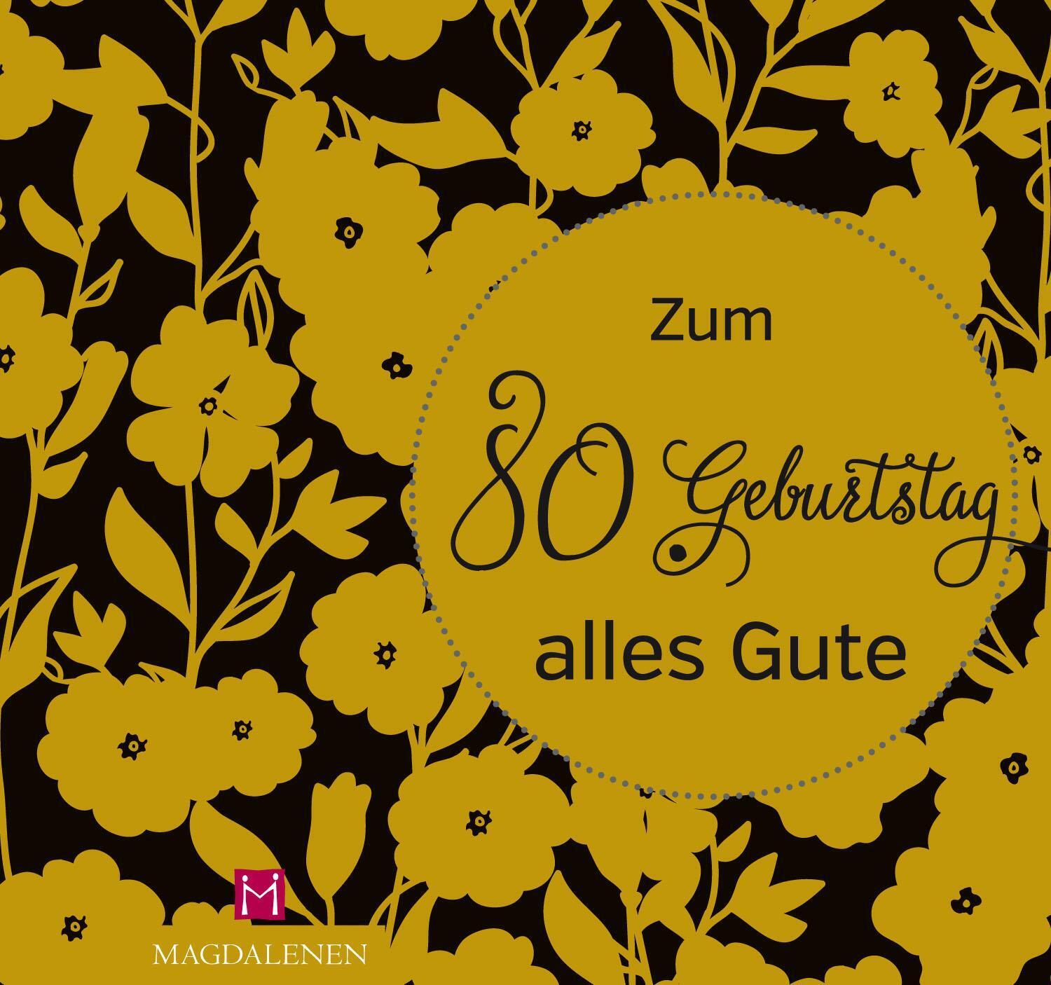 Thumbnail - Zum 80. Geburtstag Alles Gute | Christine Paxmann | Deutsch |