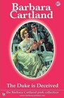 The Duke is Deceived by Barbara Cartland (Paperback, 2012)