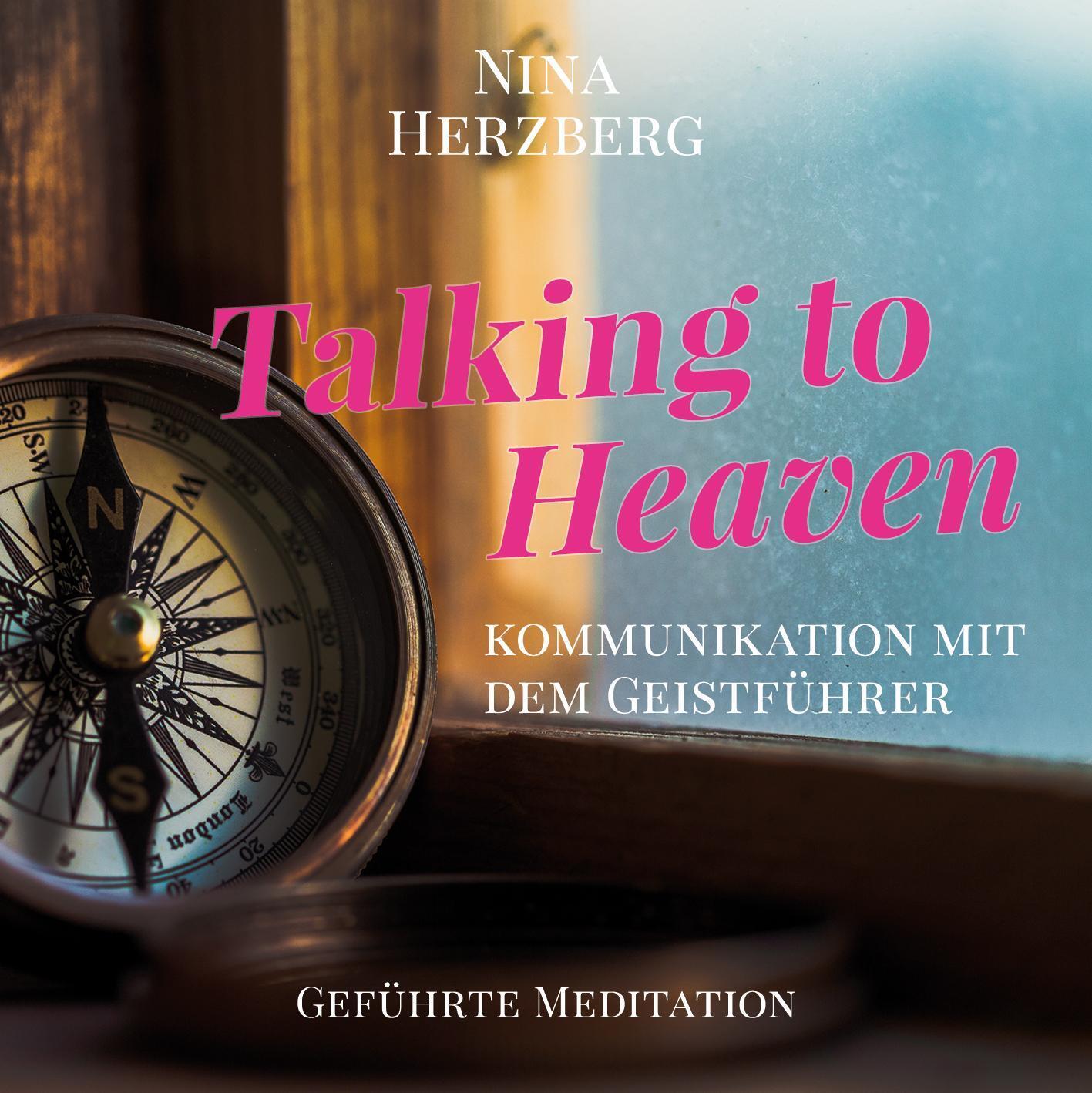 Thumbnail - Talking To Heaven | Kommunikation Mit Dem Geistführer | Nina Herzberg