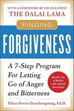 Finding Forgiveness: A 7-Step Program For Letting Go Of Anger And Bitternes...