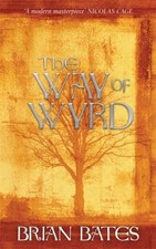 The Way of Wyrd, Brian Bates,  Paperback