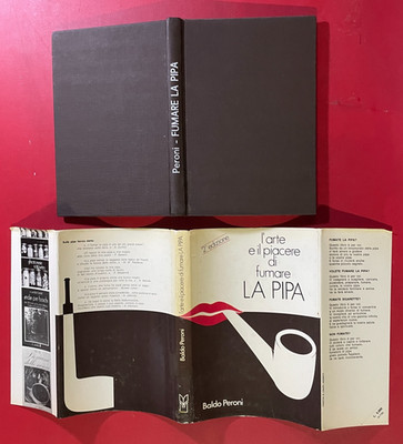 Baldo PERONI - DIE KUNST UND DAS VERGNÜGEN, DIE PFEIFE ZU RAUCHEN Ed. il Castello (1977)