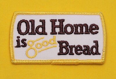 OLD HOME IS GOOD BREAD,C.W. McCALL BIMBO BAKERY, METZ BAKING CO. VTG BADGE PATCH