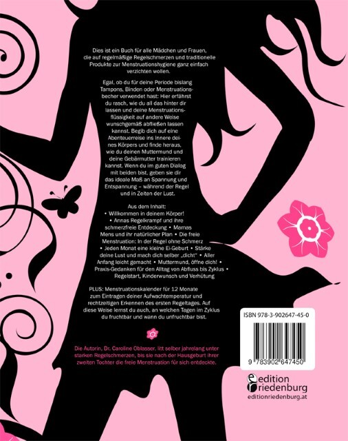 Regelschmerz Ade Die Freie Menstruation: Methode Ohne Binden, Tampons