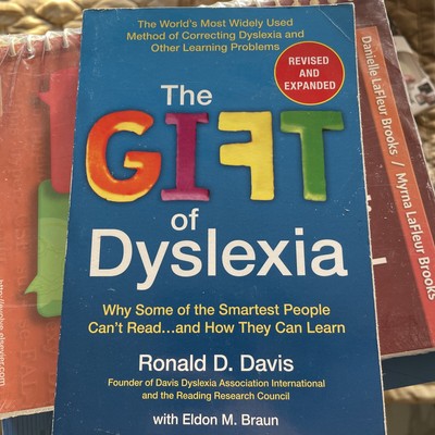 Gift of Dyslexia, Revised and Expanded : Why Some of the Smartest People Can't R
