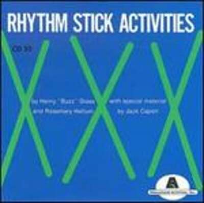 Rhythm Stick Activities by Henry ''Buzz'' Glass Rosemary Hallum: New