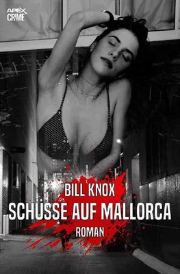 SCHÜSSE AUF MALLORCA Der Krimi-Klassiker aus Schottland! Bill Knox Taschenbuch