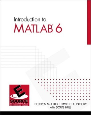 Introduction to MATLAB 6 Paperback Doug, Etter, Delores, Kuncicky