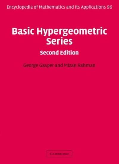 Basic Hypergeometric Series (Encyclopedia of Ma. Gasper<|