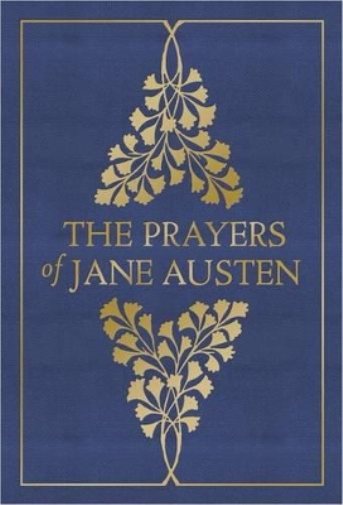 Jane Austen The Prayers of Jane Austen (Copertina rigida)