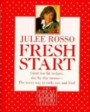Fresh Start: Great Low-Fat Recipes, Day-by-D- 0517702789, Julee Rosso, hardcover