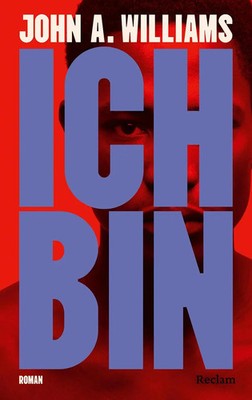 Ich bin | John A. Williams | Buch | 537 S. | Deutsch | 2025 | EAN 9783150115428