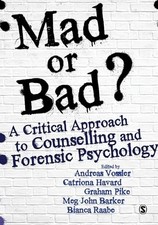 Mad or Bad?: A Critical Approach to Counselling and ...