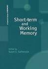 Short-Term and Working Memory: A Special Issue of Memory by Taylor & Francis Ltd (Paperback, 2015)