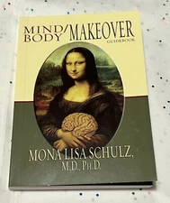 Mind/Body Makeover Oracle ** BOOK ONLY ** by Schulz, Mona Lisa 