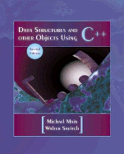 Data Structures and Other Objects Using C++ by Michael Main: Used ...