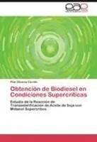 Pilar Olivares Carrillo | ObtencióN De Biodiesel En Condiciones SupercríTicas