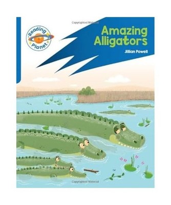 Reading Planet: Rocket Phonics - Target Practice - Amazing Alligators - Blue, Po
