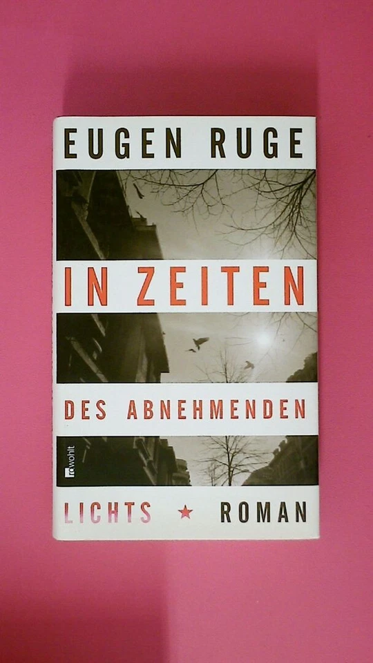 201519 Eugen Ruge IN ZEITEN DES ABNEHMENDEN LICHTS Roman einer Familie HC - Bild 1 von 1