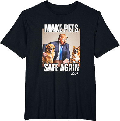 Trump Pets Safe Again 2024 Funny Pet Lover  Sweatshirt T-shirt