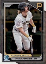 2024 BOWMAN CHROME PROSPECT PITTSBURGH PIRATES - GARRET FORRESTER #BCP-148