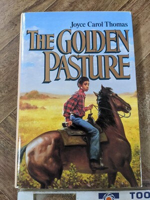The Golden Pasture Joyce Carol Thomas