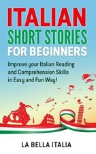 La Bella Italia Italian Short Stories for Beginners (Paperback) (UK IMPORT)