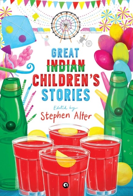 Great Indian Children's Stories by Stephen Alter (Hardback Book)