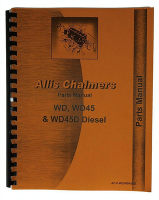 Allis Chalmers Tractor Parts Manual WD WD45 & WD45 Diesel WD45D - 218 ...