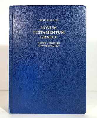 Novum Testamentum Graece Greek-English New Testament 2013 28th Revised Edition